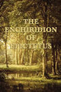 The Enchiridion of Epictetus