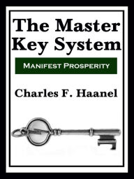 Title: The Master Key System, Author: Charles F. Haanel