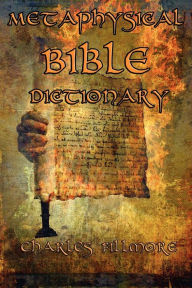 Title: Metaphysical Bible Dictionary, Author: Charles Fillmore