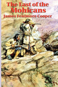 Title: The Last of the Mohicans, Author: James Fenimore Cooper