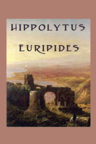 Title: Hippolytus, Author: Euripides