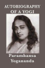 Autobiography of a Yogi - With Pictures