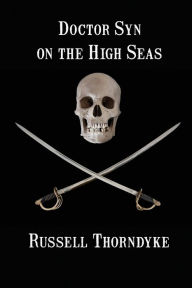 Title: Doctor Syn on the High Seas, Author: Russell Thorndyke