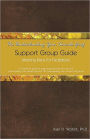 The Understanding Your Suicide Grief Support Group Guide: Meeting Plans for Facilitators