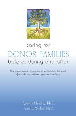 Caring for Donor Families: Before, During and After