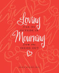 Alternative view 1 of Loving from the Outside In, Mourning from the Inside Out
