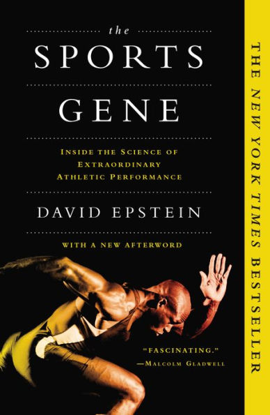 the Sports Gene: Inside Science of Extraordinary Athletic Performance