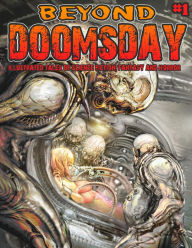 Title: BEYOND DOOMSDAY #1: Illustrated tales of Science Fiction, Fantasy and Horror, Author: Frank Forte