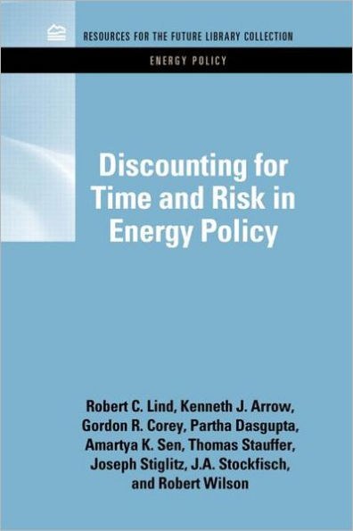 Discounting for Time and Risk in Energy Policy / Edition 1