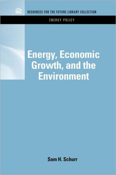 Energy, Economic Growth, and the Environment / Edition 1