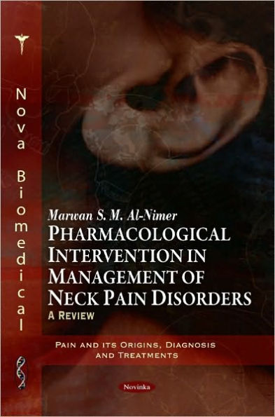 Pharmacological Intervention in Management of Neck Pain Disorders: A Review