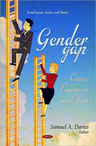 Title: Gender Gap: Causes, Experiences and Effects, Author: Samuel A. Davies