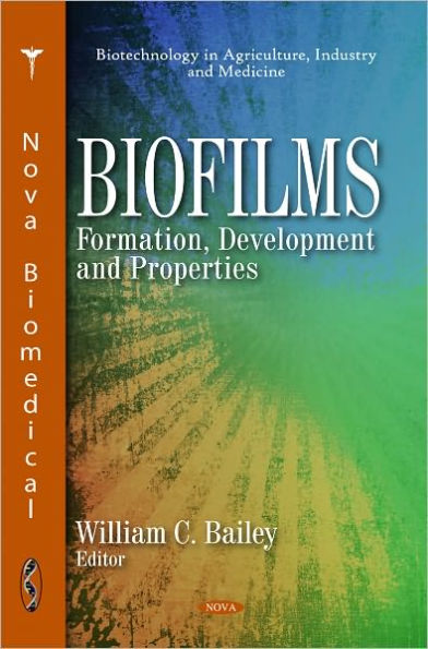 Biofilms: Formation, Development and Properties