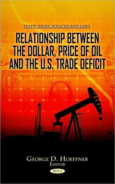 Relationship between the Dollar, Price of Oil and the U.S. Trade Deficit