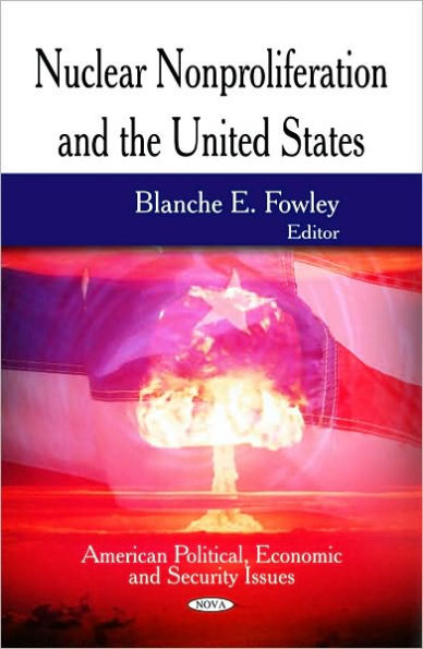 Nuclear Nonproliferation and the United States