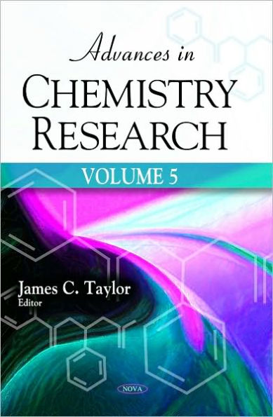 Advances in Chemistry Research, Volume 5