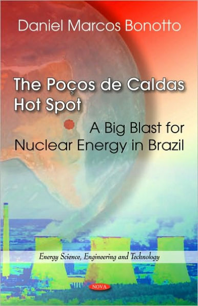 Poços de Caldas Hot Spot: A Big Blast for Nuclear Energy in Brazil