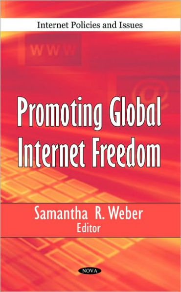 Promoting Global Internet Freedom