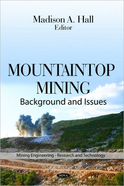 Mountaintop Mining : Background and Issues