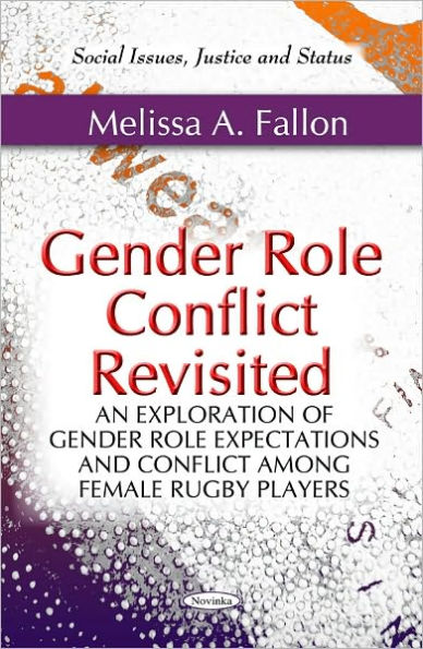 Gender Role Conflict Revisited: An Exploration of Gender Role Expectations and Conflict Among Female Rugby Players