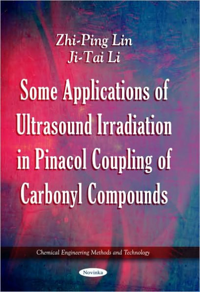 Some Applications of Ultrasound Irradiation in Pinacol Coupling of Carbonyl Compounds