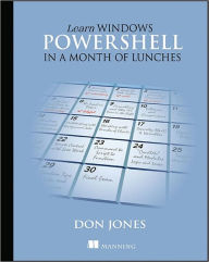 Title: Learn Windows PowerShell in a Month of Lunches, Author: Don Jones