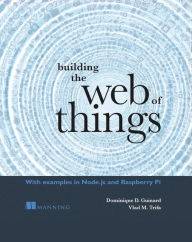 Downloading free ebooks for kobo Building the Web of Things by Dominique Guinard (English Edition)  9781617292682