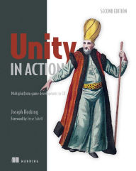 Title: Unity in Action: Multiplatform game development in C#, Author: Joe Hocking