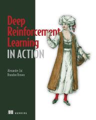 Title: Deep Reinforcement Learning in Action, Author: Alexander Zai