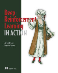 Title: Deep Reinforcement Learning in Action, Author: Alexander Zai