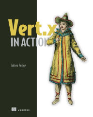 Title: Vert.x in Action: Asynchronous and Reactive Java, Author: Julien Ponge