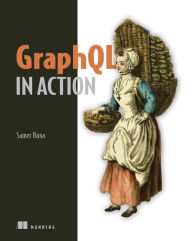 Title: GraphQL in Action, Author: Samer Buna