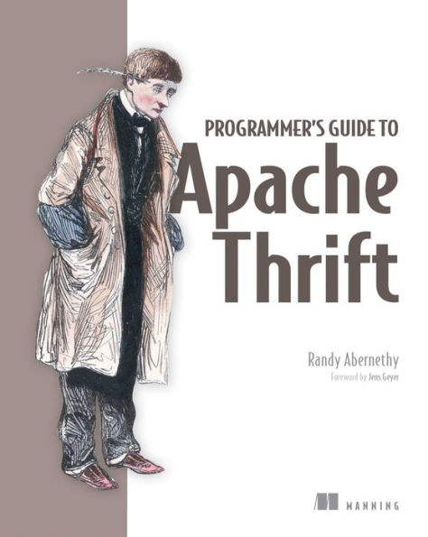 Programmer's Guide to Apache Thrift