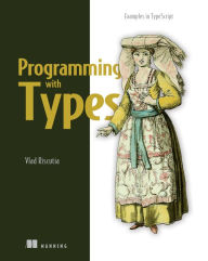 Title: Programming with Types, Author: Vlad Riscutia