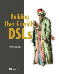 Title: Building User-Friendly DSLs, Author: Meinte Boersma