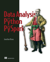 Title: Data Analysis with Python and PySpark, Author: Jonathan Rioux