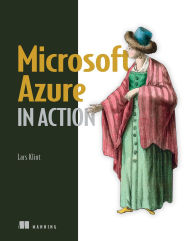 Title: Microsoft Azure in Action, Author: Lars Klint