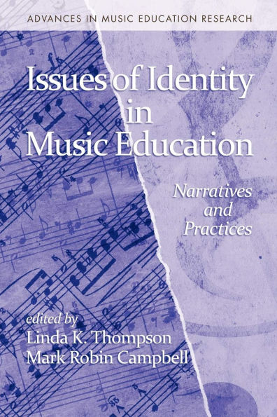 Issues of Identity Music Education: Narratives and Practices