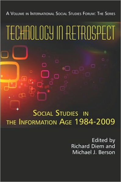 Technology Retrospect: Social Studies the Information Age, 1984-2009 (PB)