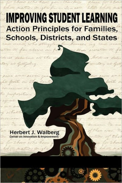 Improving Schools to Promote Learning: Action Principles for Families, Classrooms, Schools, Districts, and States