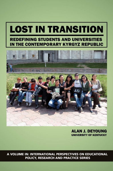 Lost in Transition: Redefining Students and Universities in the Contemporary Kyrgyz Republic
