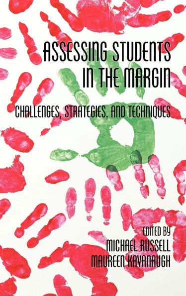 Assessing Students the Margins: Challenges, Strategies, and Techniques