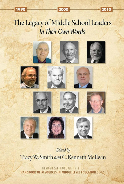 The Legacy of Middle School Leaders: Their Own Words