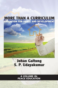 Title: More Than a Curriculum: Education for Peace and Development, Author: Johan Galtung