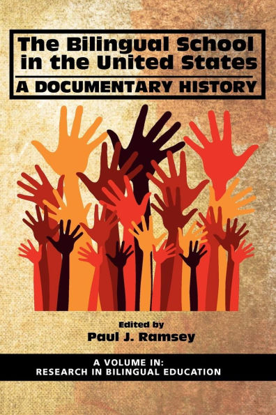 the Bilingual School United States: A Documentary History
