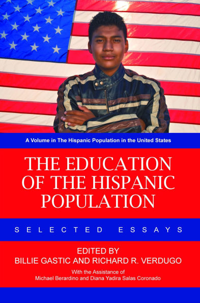 the Education of Hispanic Population: Selected Essays
