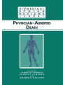 Physician-Assisted Death / Edition 1