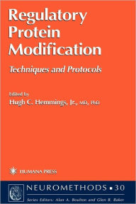 Title: Regulatory Protein Modification: Techniques and Protocols / Edition 1, Author: Hugh C. Hemmings