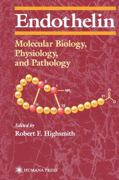 Endothelin: Molecular Biology, Physiology, and Pathology / Edition 1