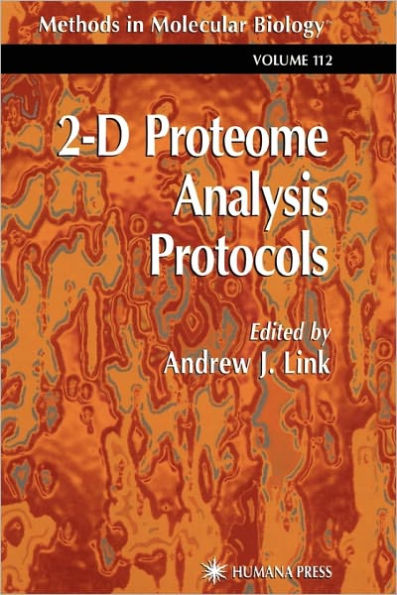 2-D Proteome Analysis Protocols / Edition 1